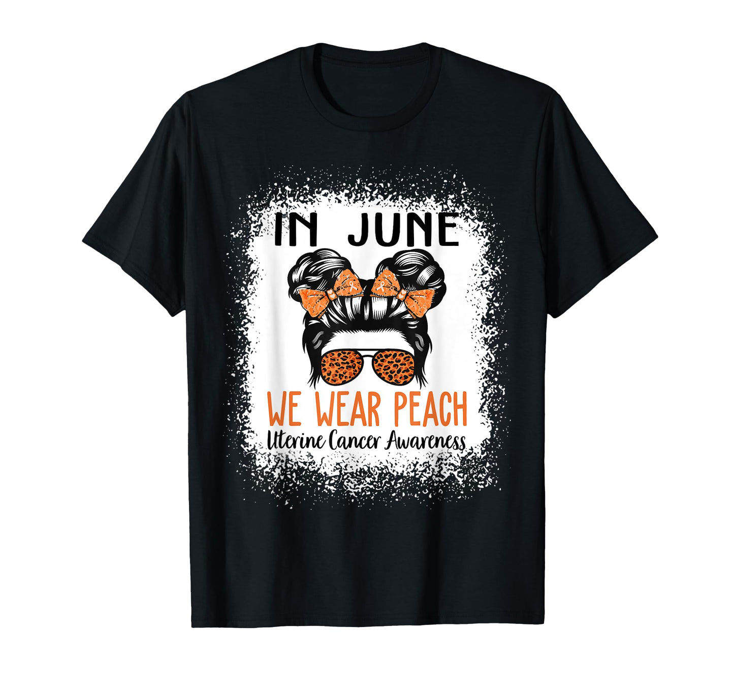 In June We Wear Peach For Uterine Cancer Awareness T-Shirt