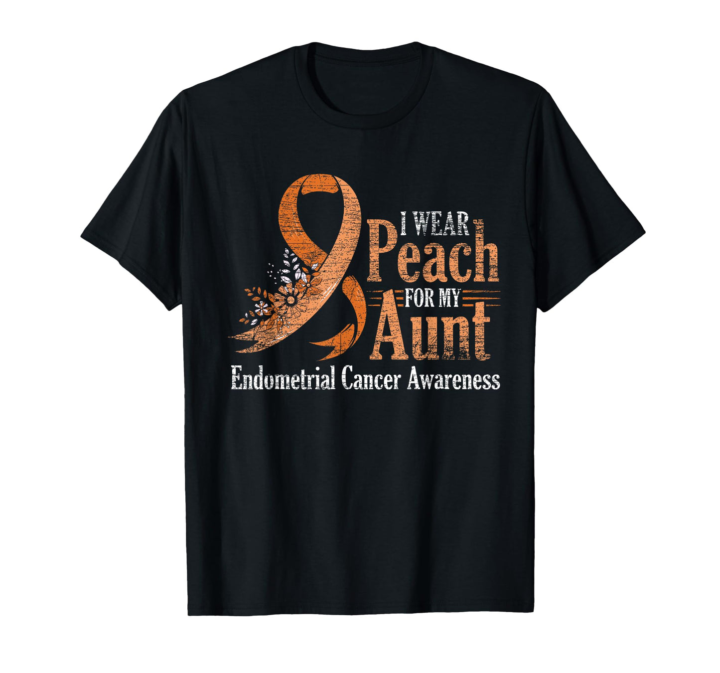 I Wear Peach For My Aunt Ribbon Endometrial Cancer Awareness T-Shirt