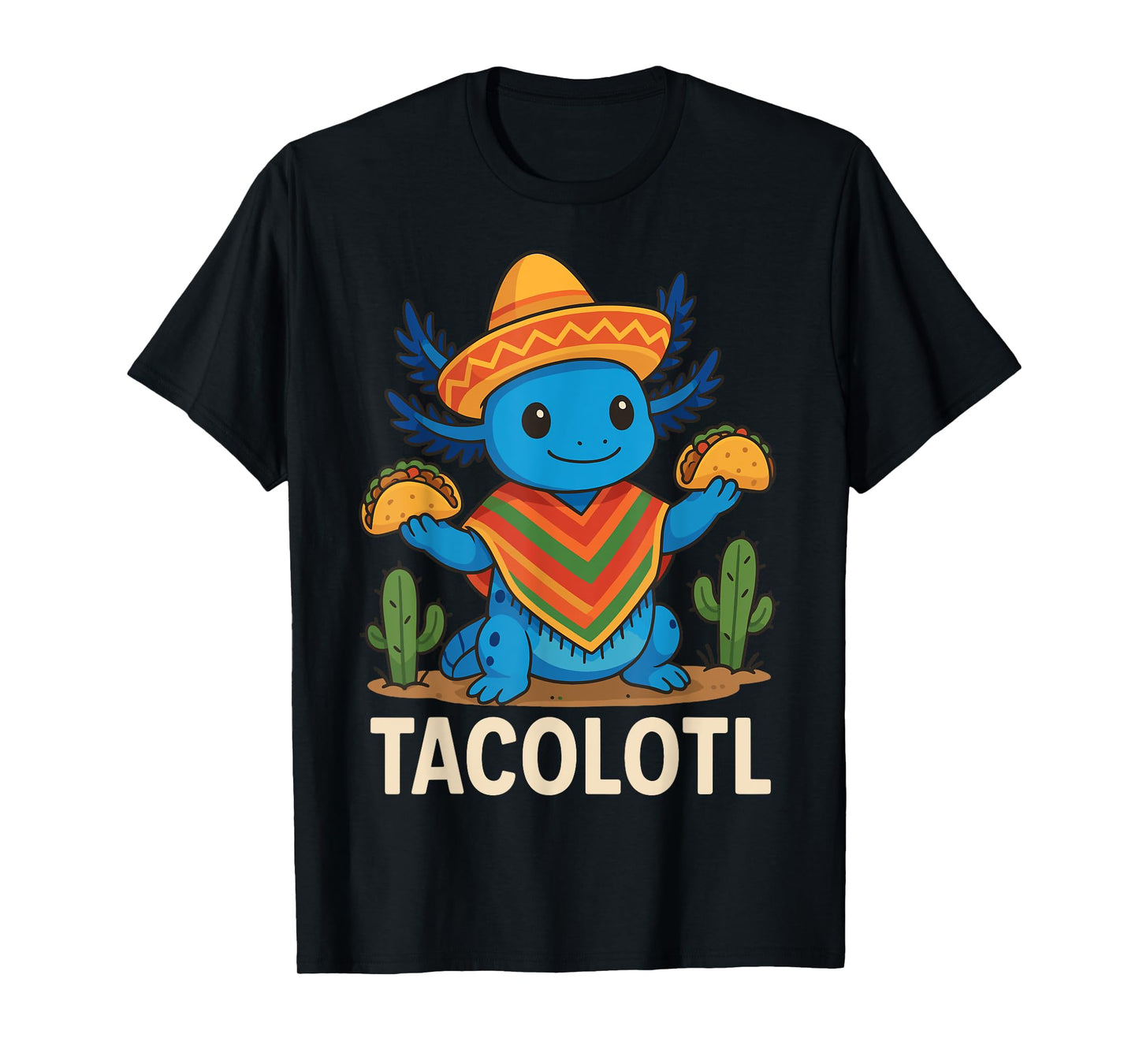 Tacolotl Taco Axolotl T-Shirt