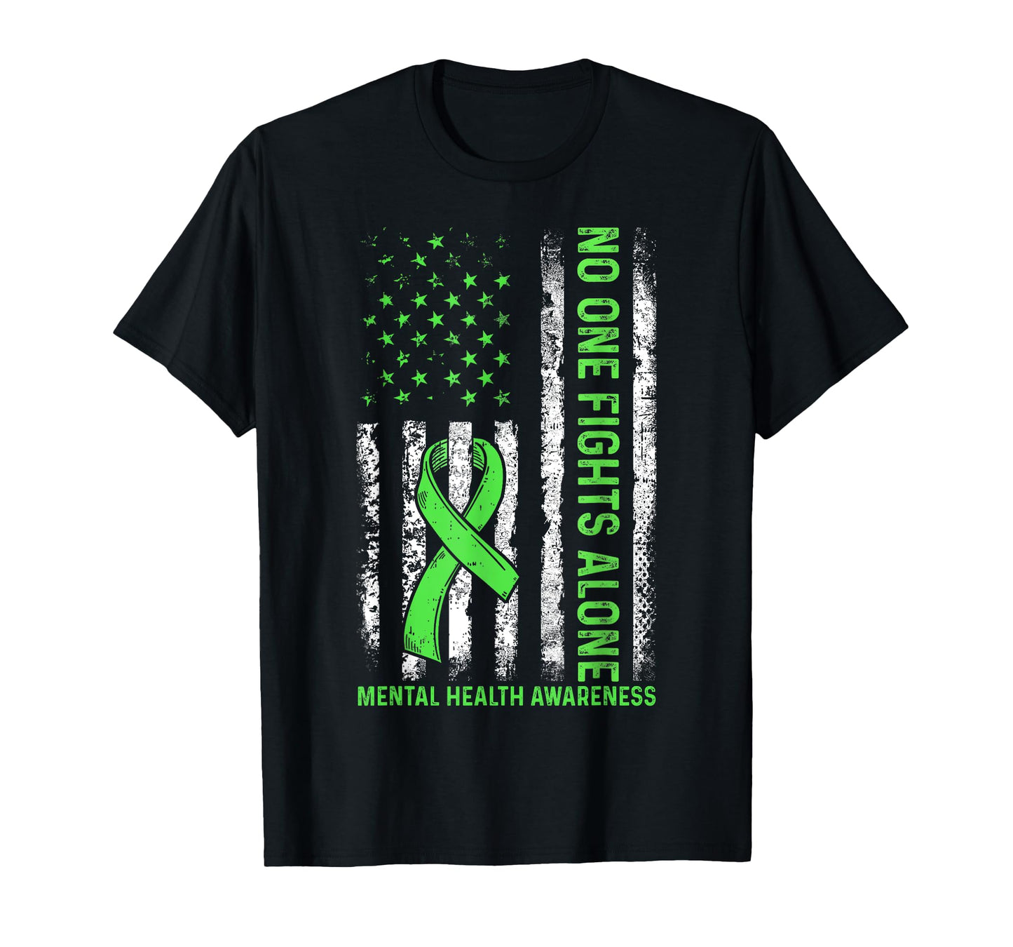 No One Fights Mental Health Alone American Flag Green Ribbon T-Shirt