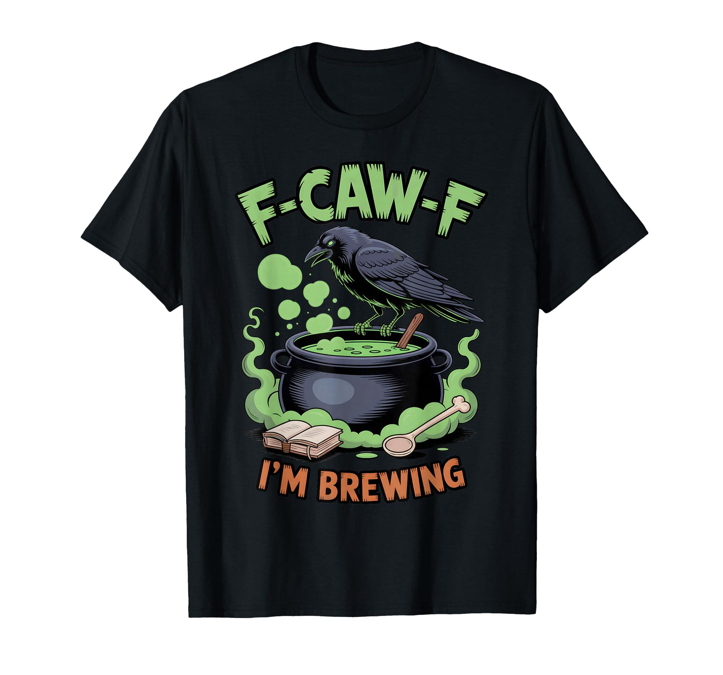 Black Crow, F-Caw-F Funny Black Bird Moon Bird Lover f-caw-f T-Shirt