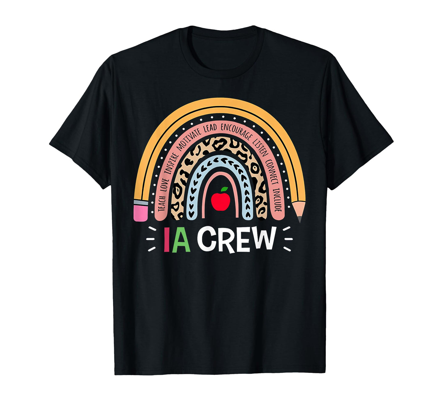 IA Crew Instructional Assistant Rainbow Teachers Aide T-Shirt