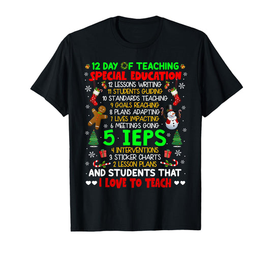 12 Days Of Teaching Special Education IEPS SPED Teacher Xmas Men Women Kids T-Shirt