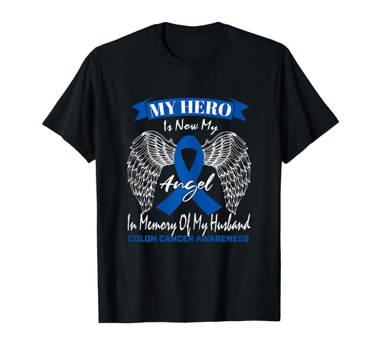 Wear Blue Wife In Memory Of Husband Colon Cancer Awareness T-Shirt