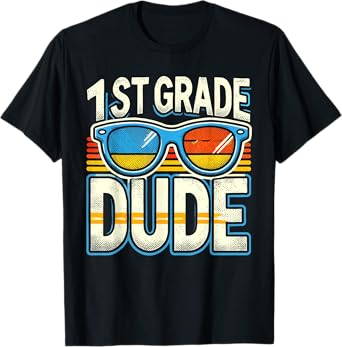 1st Grade Dude Back To School First Grade Student T-Shirt