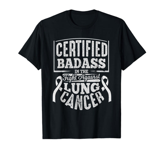 Badass Lung Cancer Awareness T Shirt Women Men Gifts T-Shirt