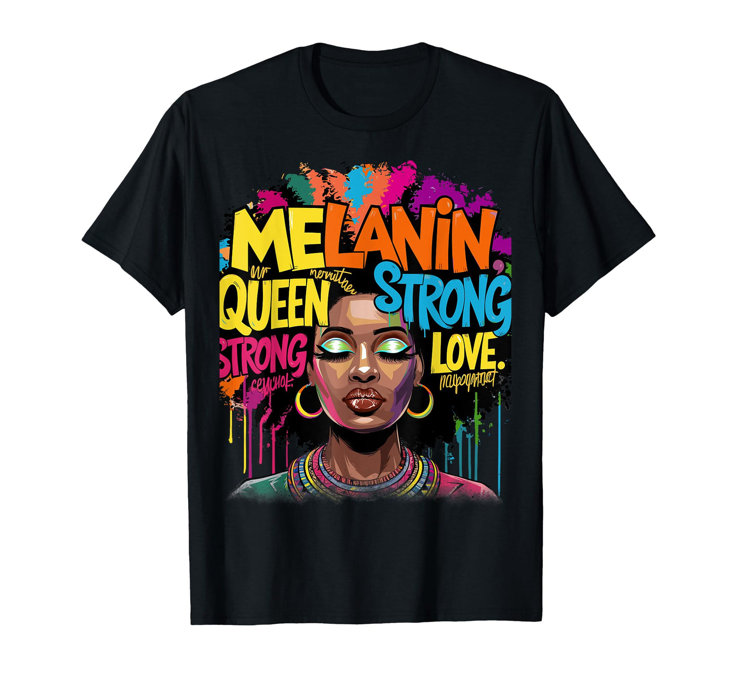 Melanin Queen Strong Love Empowerment Art Tee Women T-Shirt