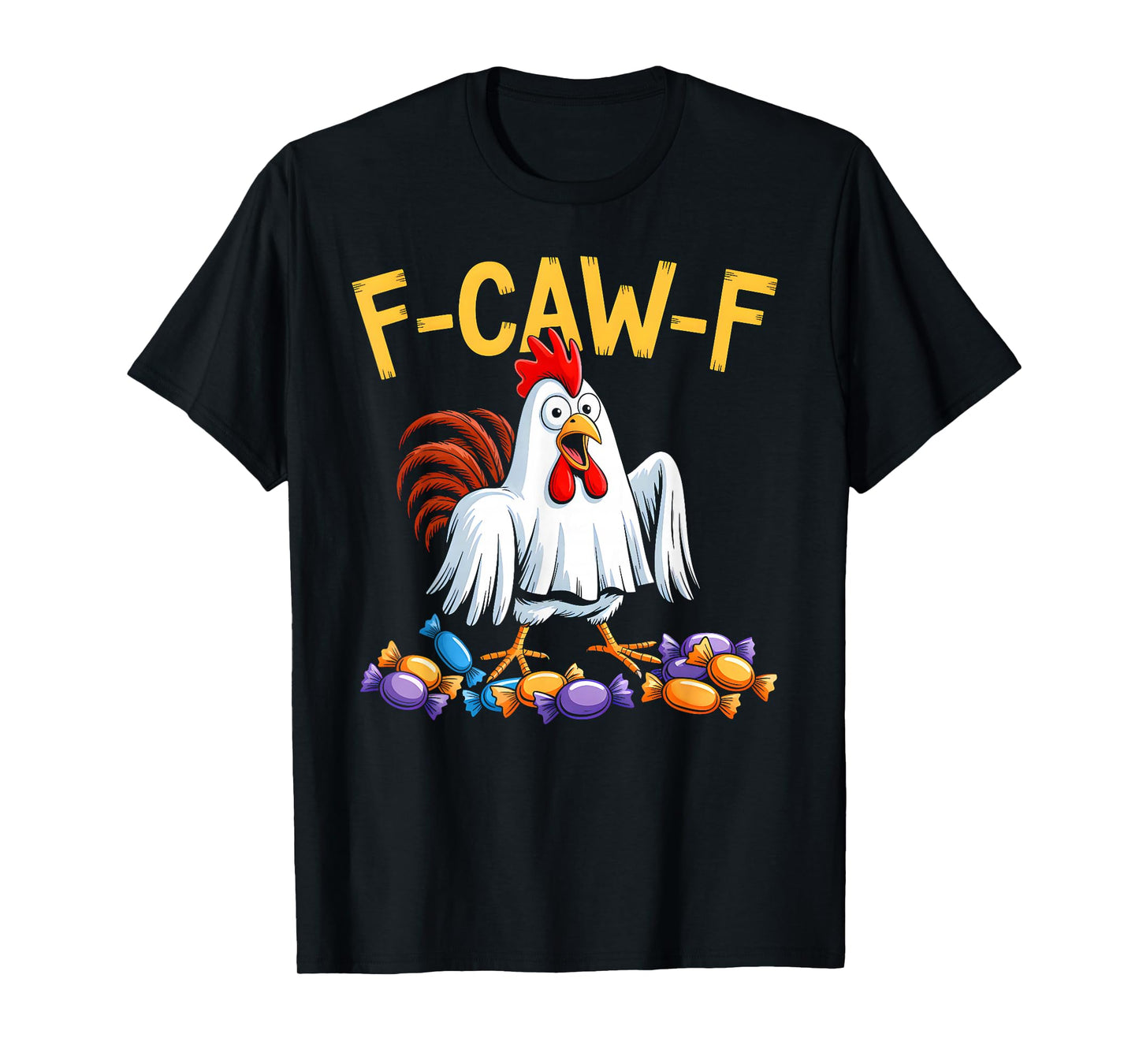 F-Caw-F Funny Chicken Ghost Halloween Quote Rooster Meme T-Shirt