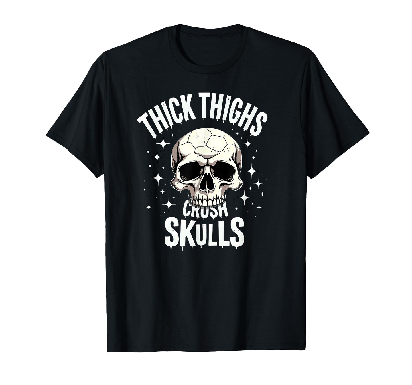 Thick Thighs Crush Skulls Skeleton Gym Halloween T-Shirt
