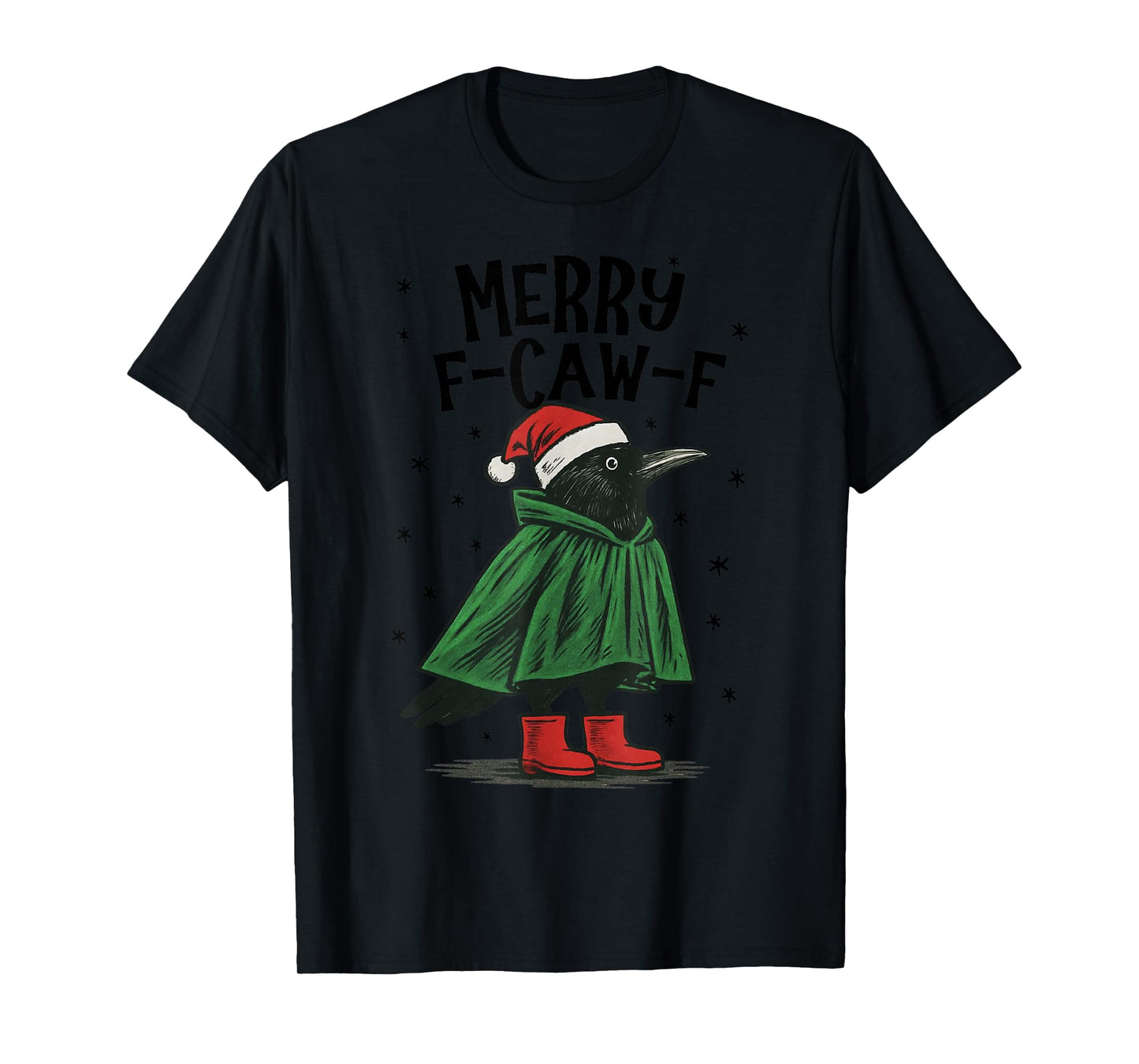 Merry F-Caw-F Funny Christmas Black Crow Merry Xmas F-Caw-F T-Shirt