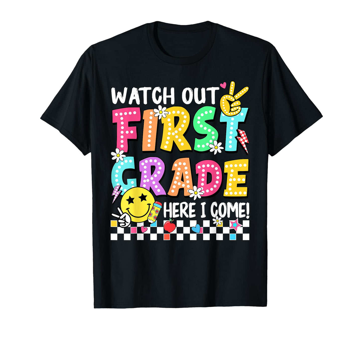 Watch Out First Grade Here I Come 1st Grade Back to School T-Shirt