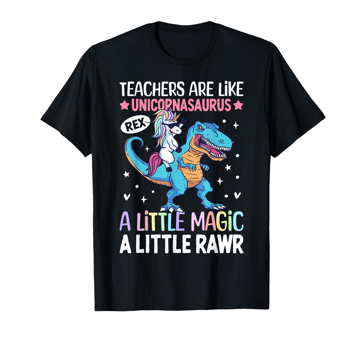 T Rex Dinosaur Unicorn Teachers Are Like Unicornasaurus Rex T-Shirt