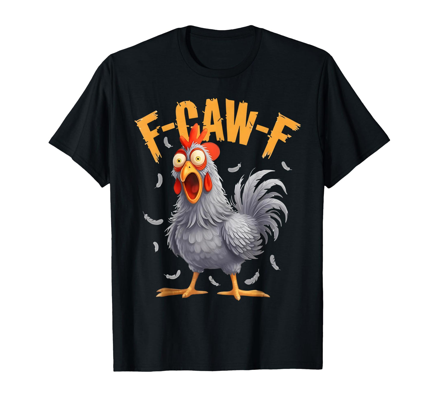 Funny F-Caw-F Grey Rooster FCAWF Chicken Farm Humor Outfit T-Shirt