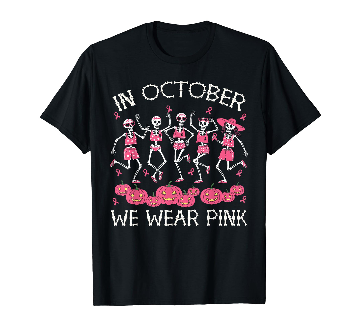 Breast Cancer Halloween in October We Wear Pink Skeleton T-Shirt