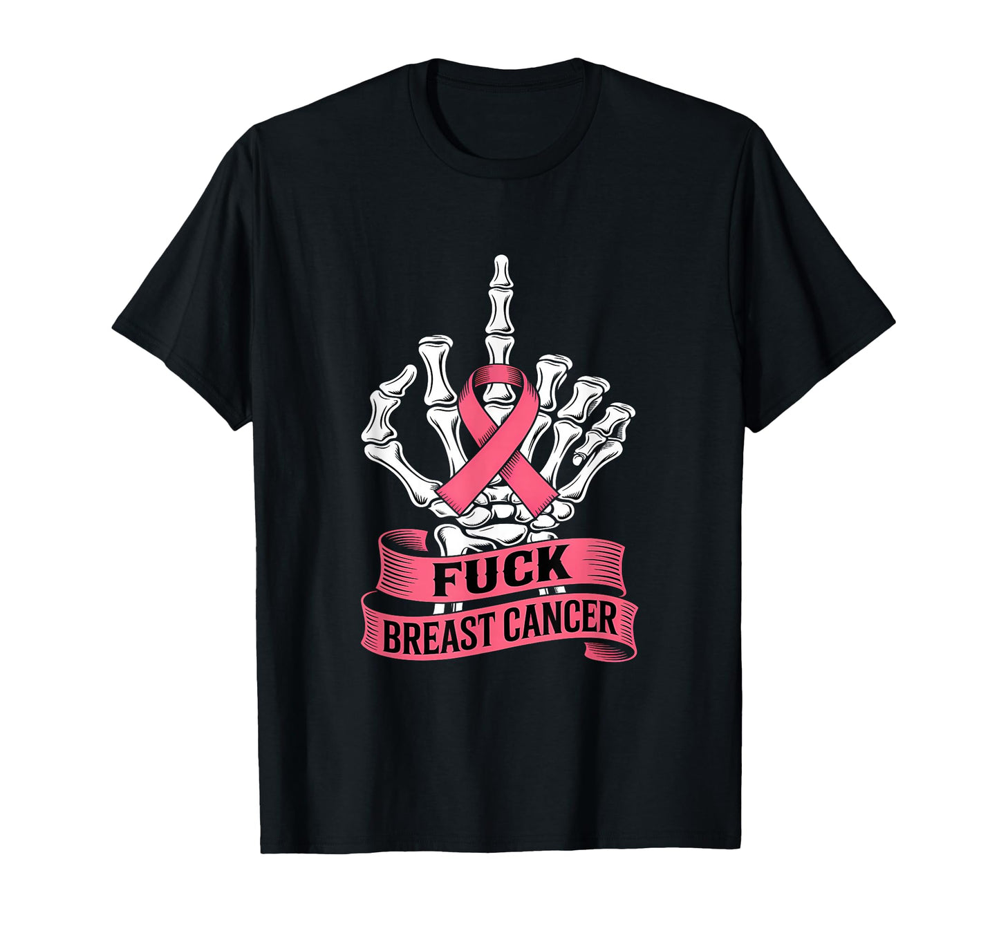 Skeleton Hand Fuck Pink Funny Breast Cancer Awareness Gifts T-Shirt