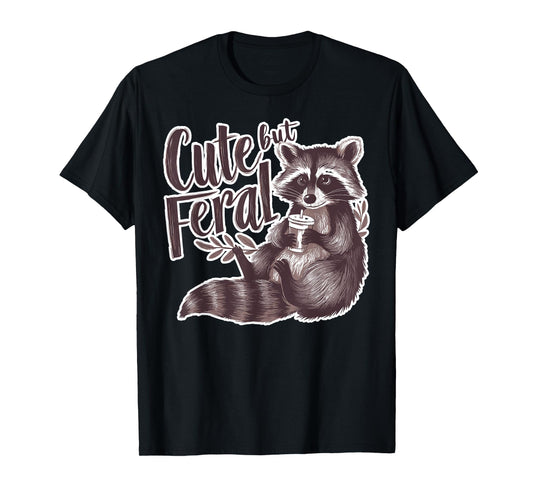 Cute But Feral Funny Raccoon Memes Coffee Raccoon Opossum T-Shirt