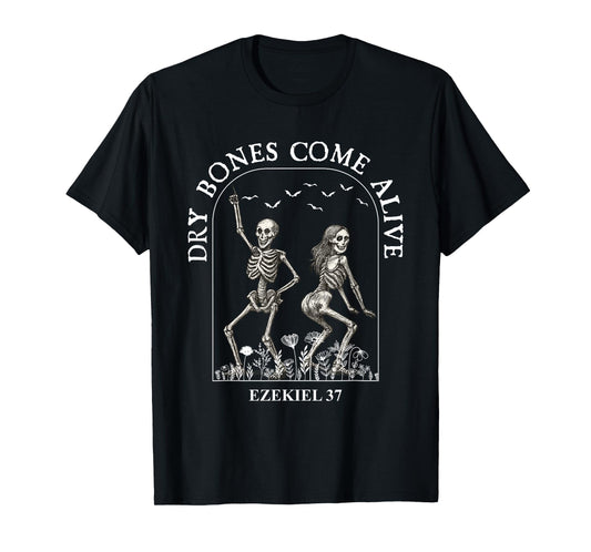 Dancing Skeleton Dry Bones Come Alive Christian Halloween T-Shirt