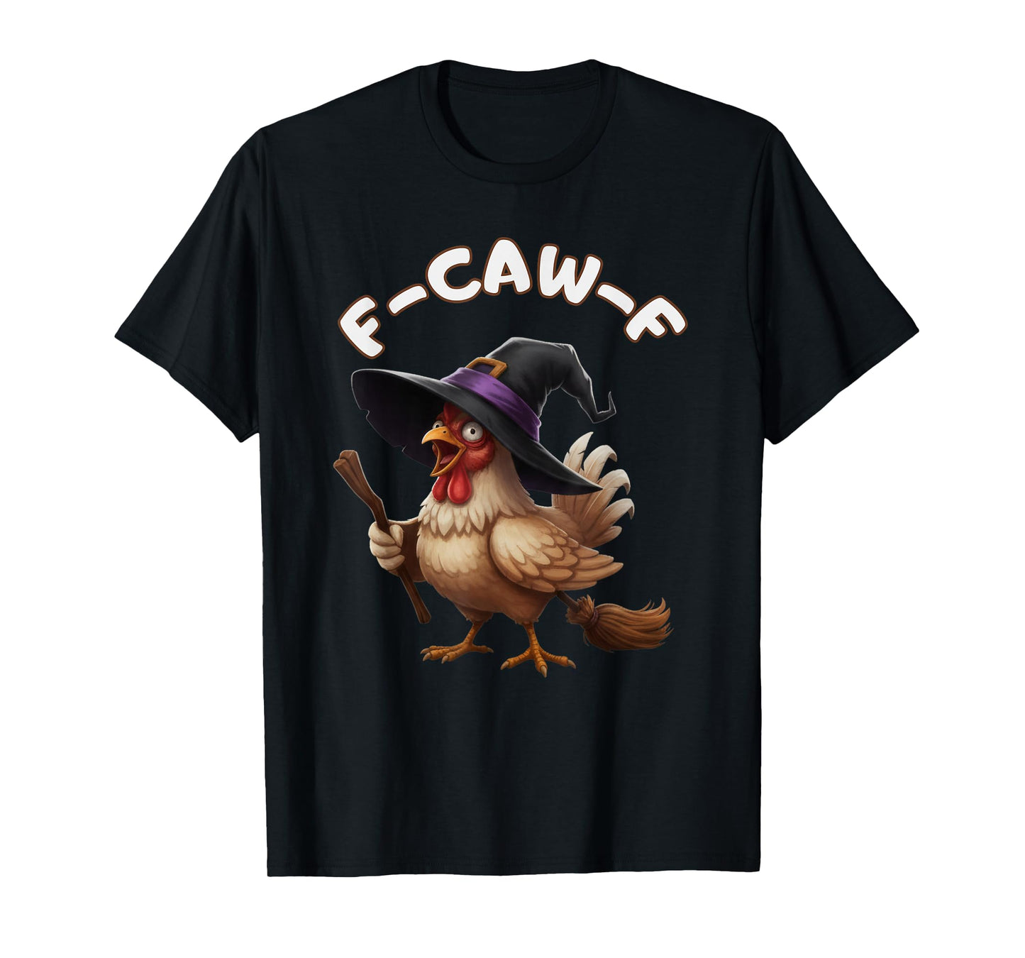 Funny Halloween FCAWF Meme F-Caw-F FCAWF Chicken Halloween T-Shirt