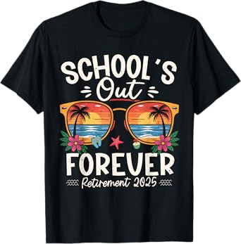 Retro School's Out Forever Retirement 2025 Retired Teacher T-Shirt