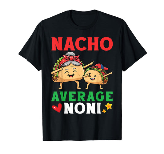 Cute Tacos Dabbing Together Nacho Average Noni with Bandana T-Shirt