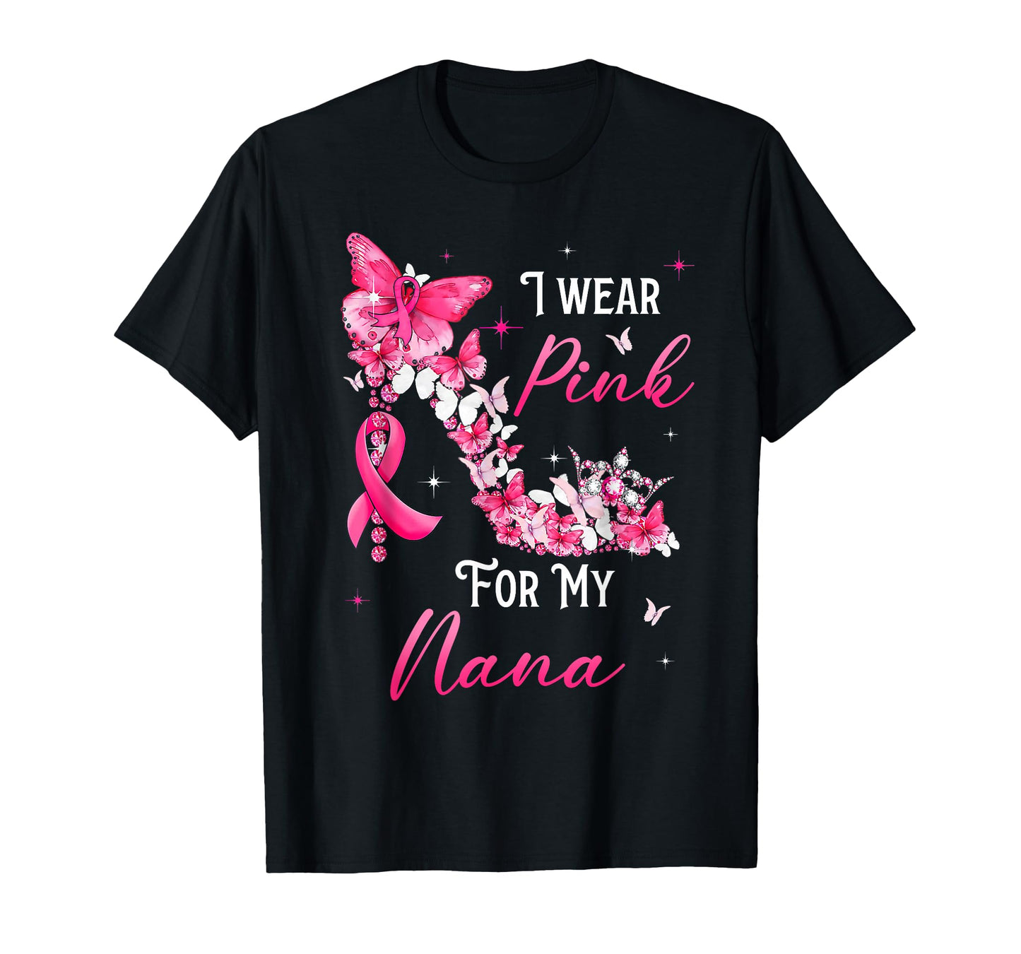 I Wear Pink for My Nana Breast Cancer Ribbon Support Gift T-Shirt