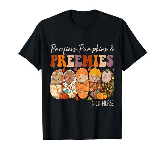 Pacifiers Pumpkins and Preemies Fall Nicu Nurse Halloween T-Shirt