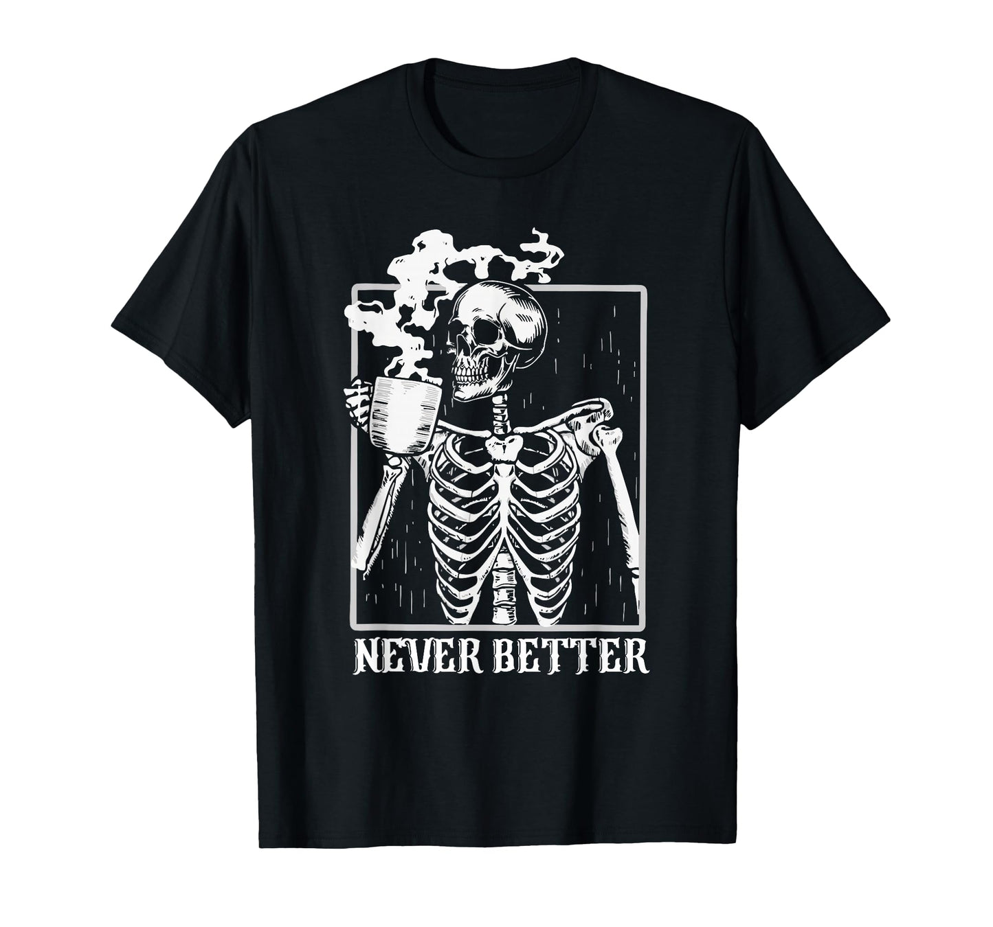 Halloween Shirts for Women Never Better Skeleton Funny T-Shirt