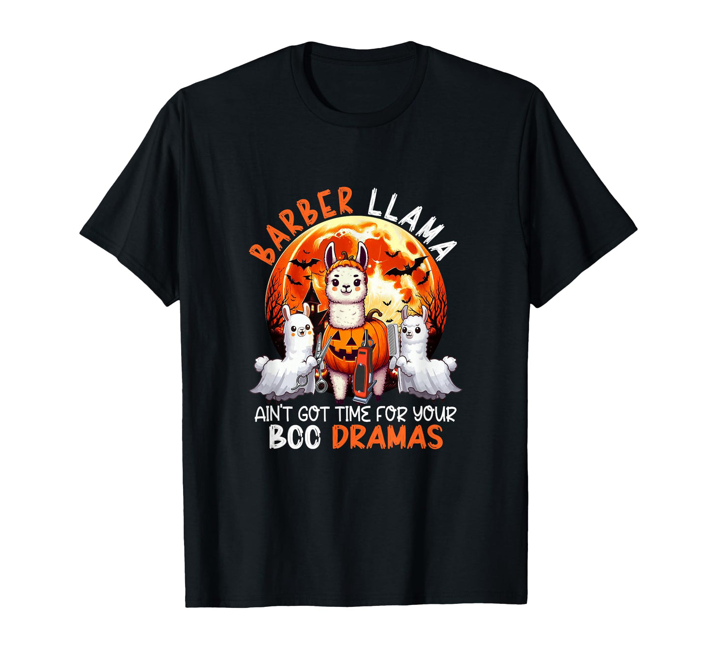 Barber Llama Funny Sarcastic Boo Dramas Halloween Job Team T-Shirt