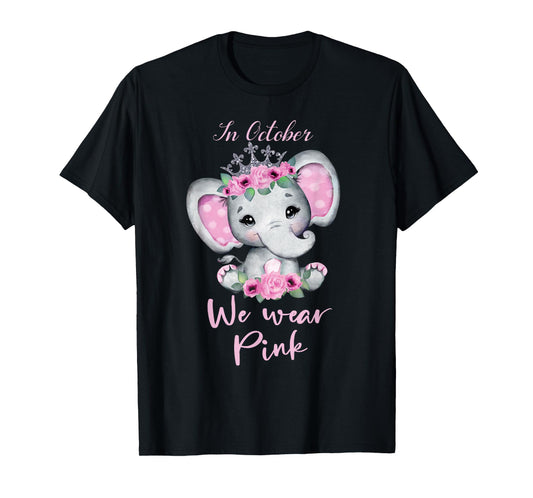 In october we wear pink elephant cute Breast Cancer 2025 T-Shirt