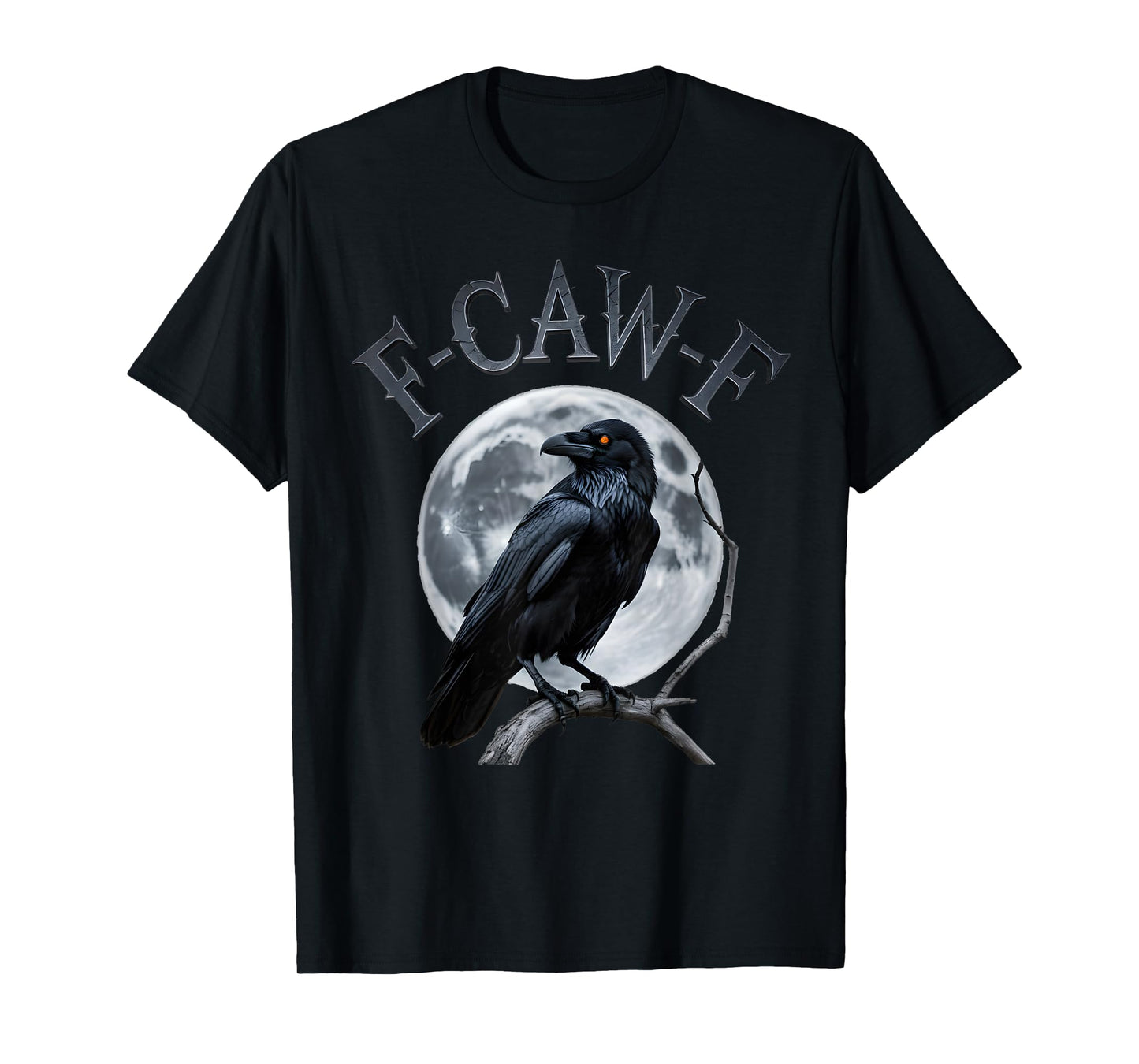 F-Caw-F Funny Black Crow Bird Moon Gothic Adult Humor T-Shirt