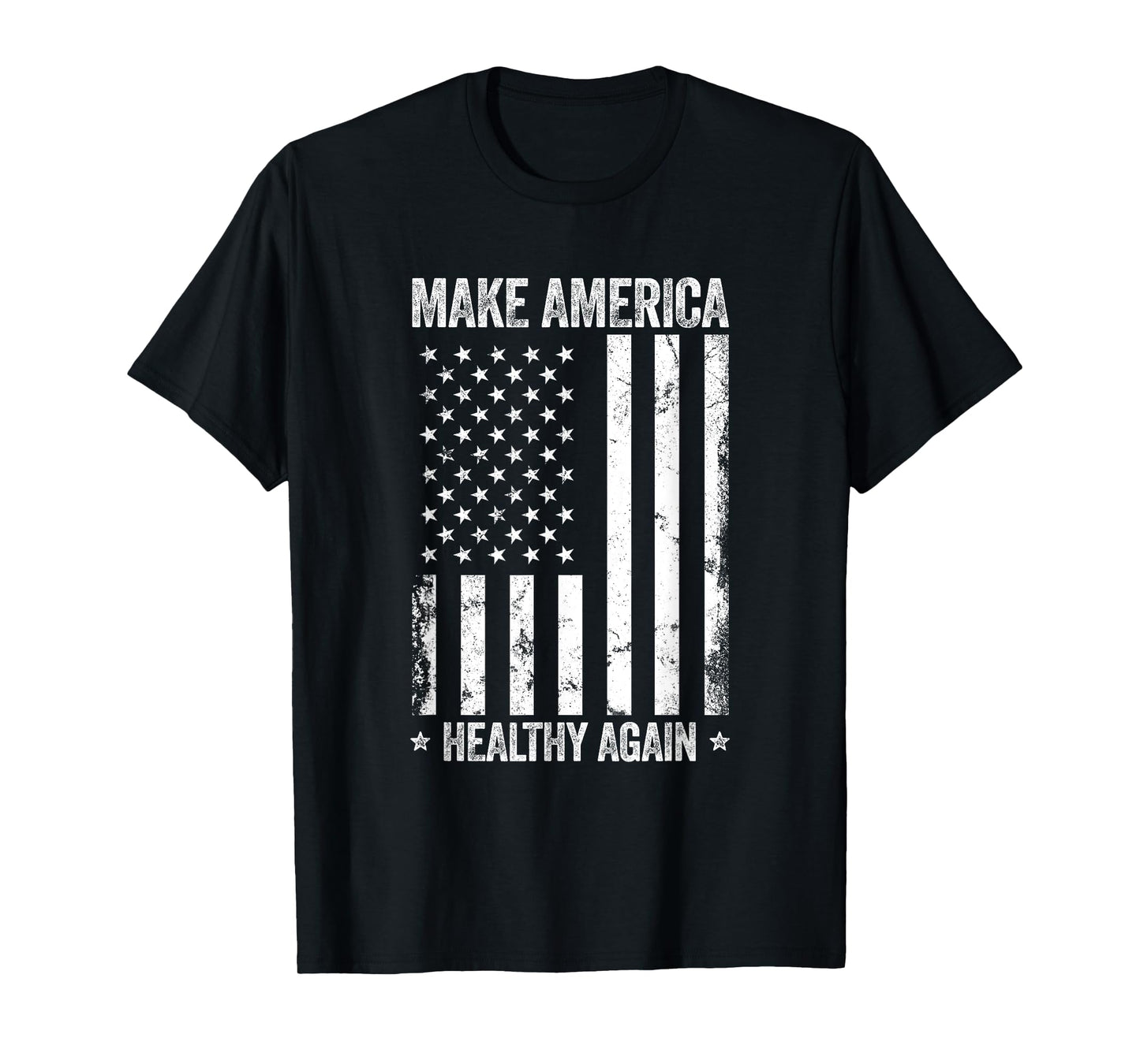 Make America Healthy Again Funny US Flag Patriotic Party T-Shirt