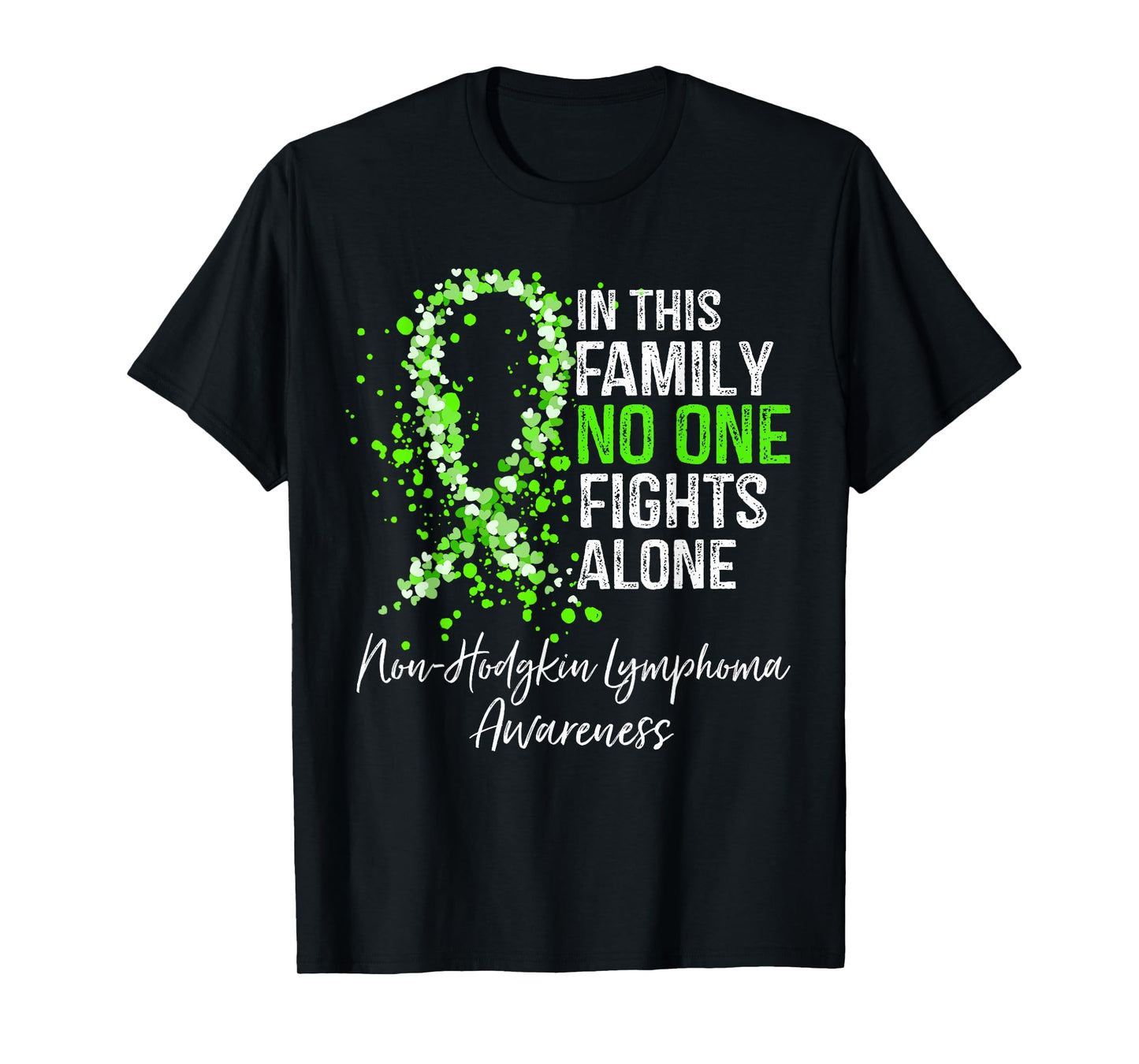 In This Family No One Fights Alone Non-Hodgkin Lymphoma T-Shirt