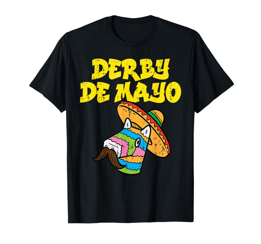 Derby De Mayo Pinata Cinco De Mayo Mexican Fiesta Party T-Shirt