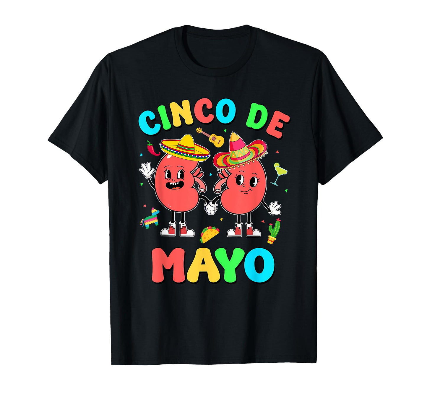Cinco De Mayo Kidney Dialysis Nurse Mexican Fiesta Squad T-Shirt