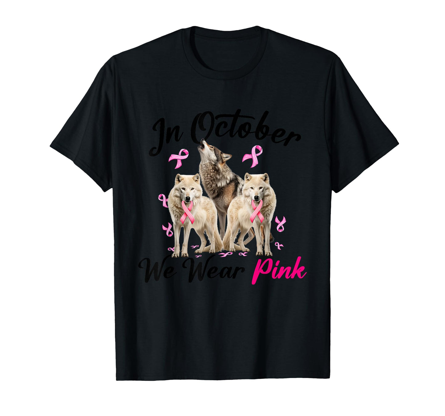 Breast Cancer Three Wolves in October We Wear Pink Ribbon T-Shirt