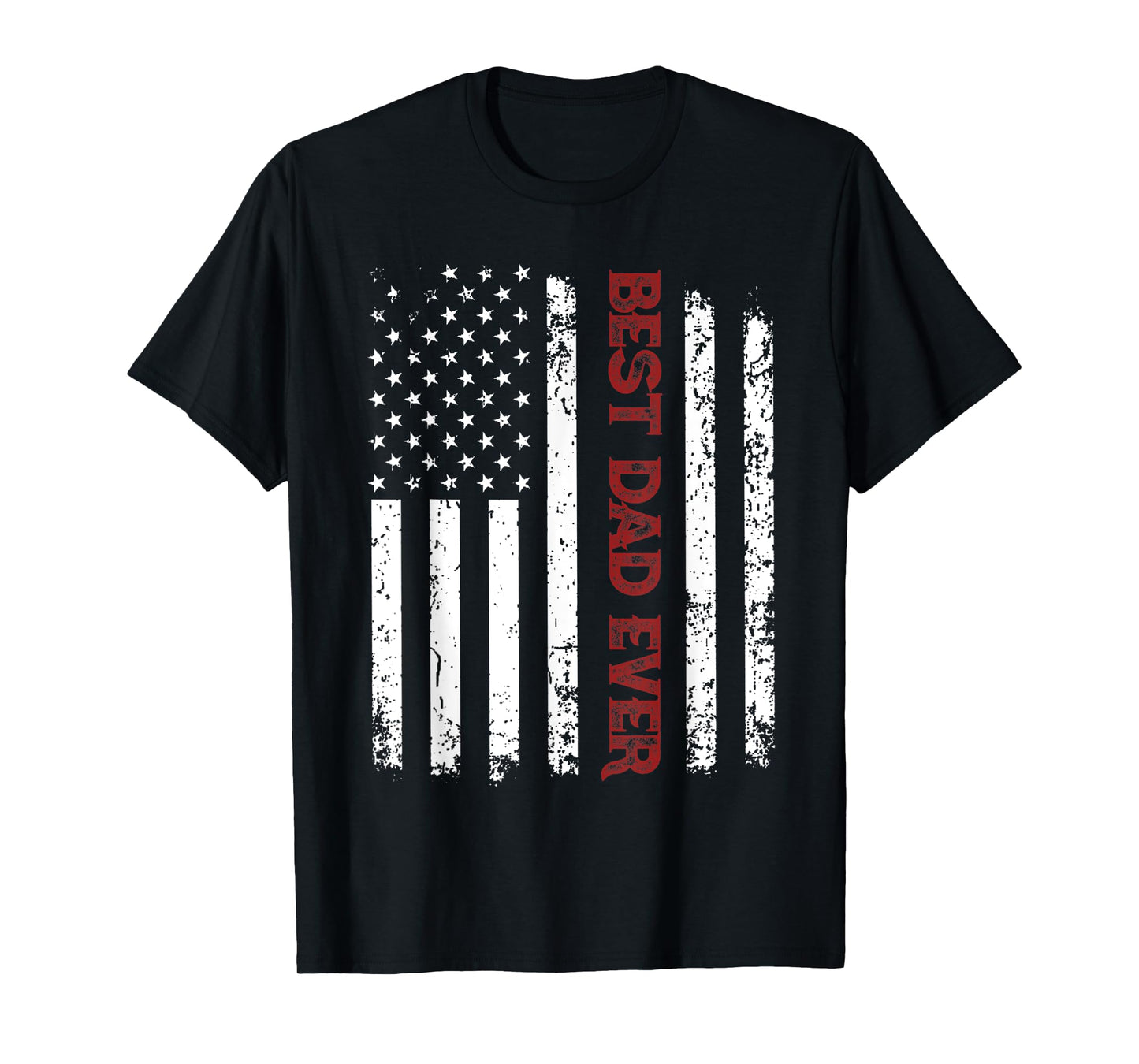 Mens Best Dad Ever Shirt American Flag Fathers Day T-Shirt