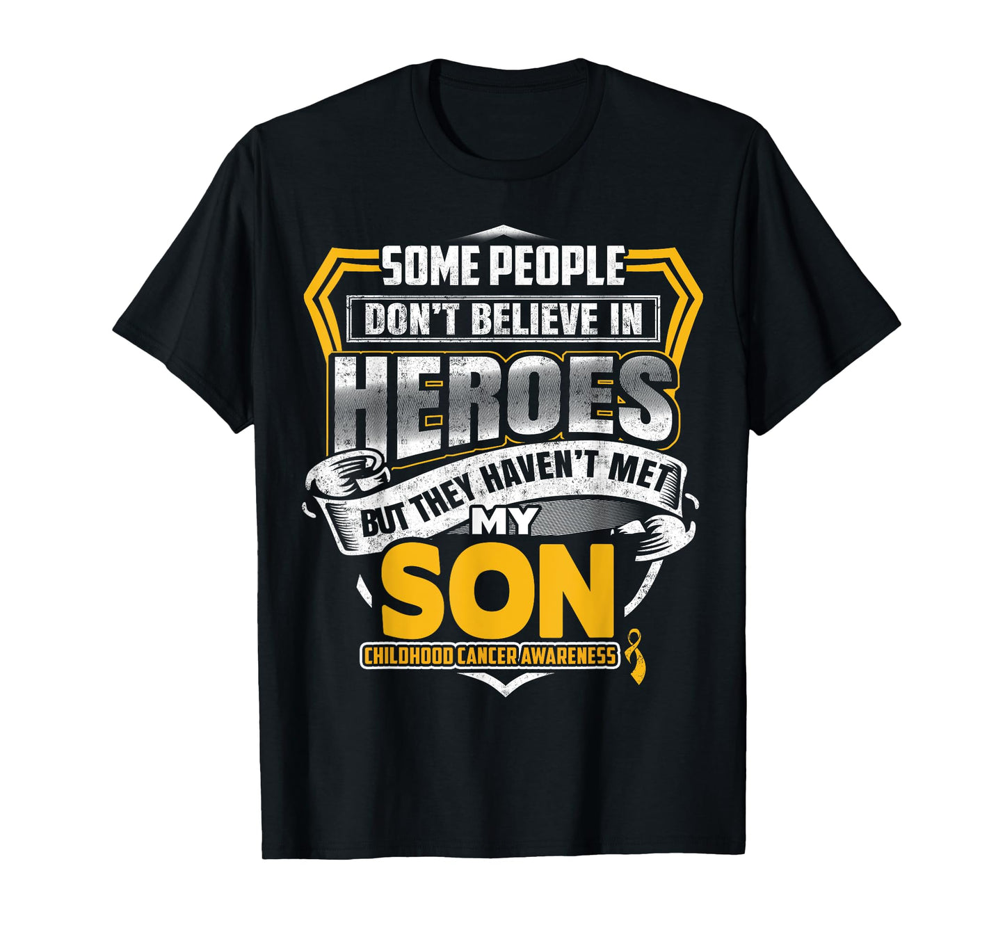 Childhood Cancer Warrior - I Wear Gold For My Son T-Shirt