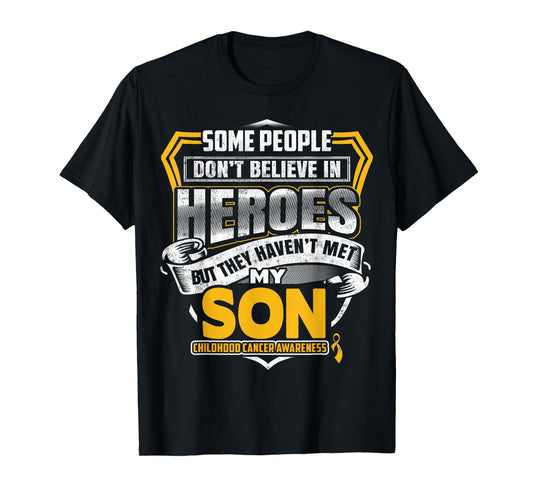 Childhood Cancer Warrior - I Wear Gold For My Son T-Shirt