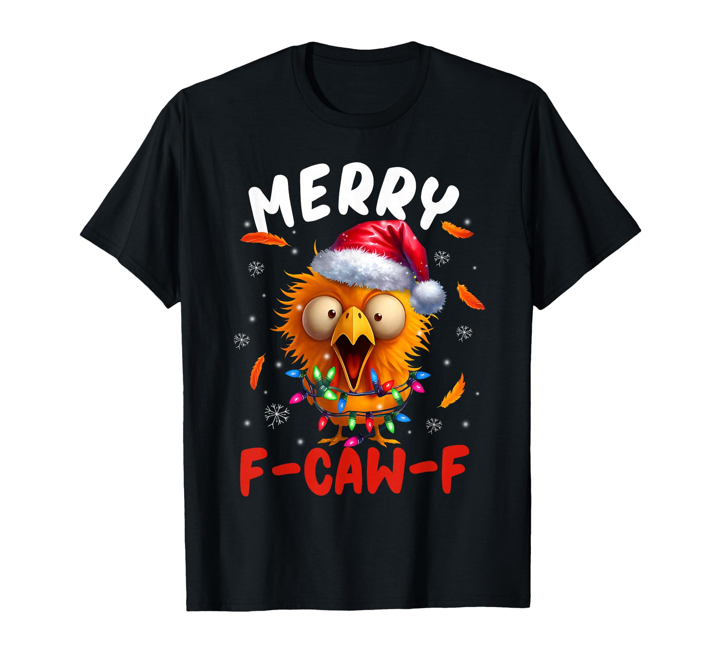 Merry F-Caw-F Christmas Chicken Xmas Lights Rooster Holiday T-Shirt