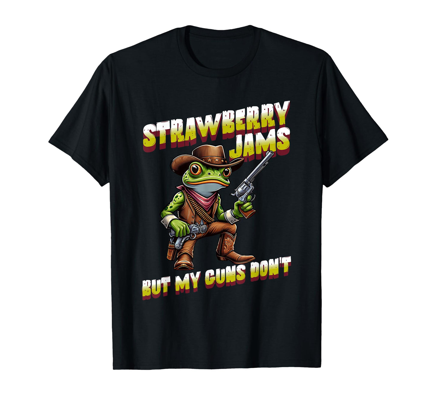 Strawberry Jams But My Guns Don't Funny Frog Cowboy Men T-Shirt
