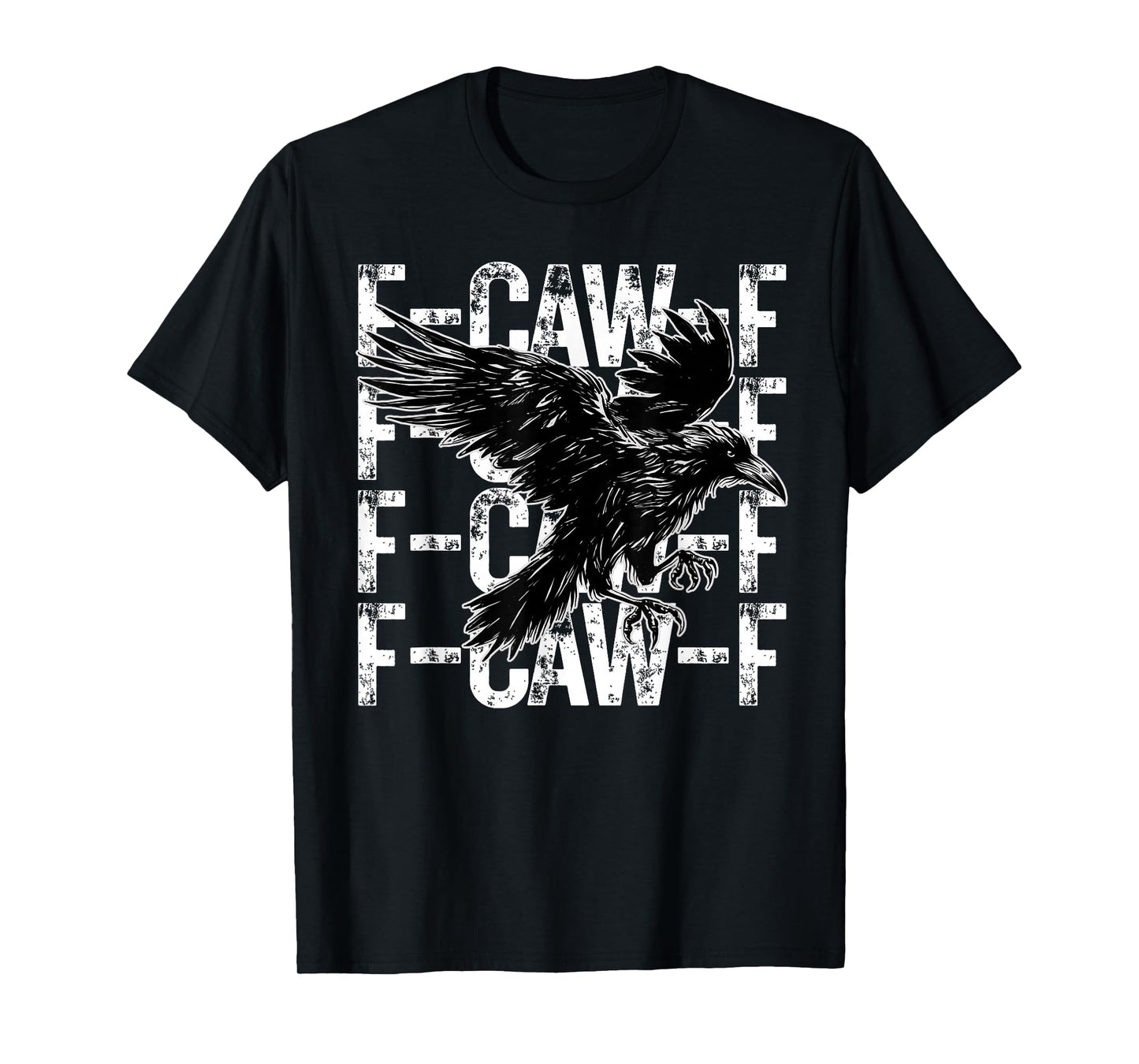 Funny F-Caw-F Black Crow Gothic Raven Dark Humor Outfit T-Shirt
