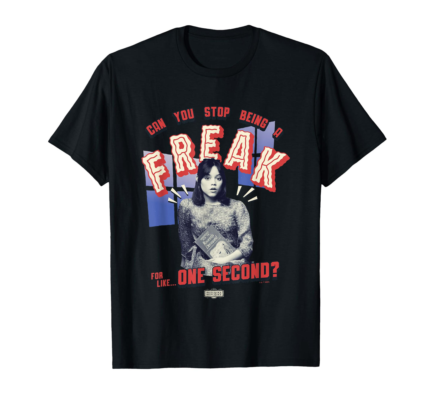Beetlejuice Beetlejuice Can You Stop Being A Freak? Astrid T-Shirt