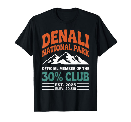 Denali 30 Percent Club Est 2025 Hiking Adventure Groovy T-Shirt