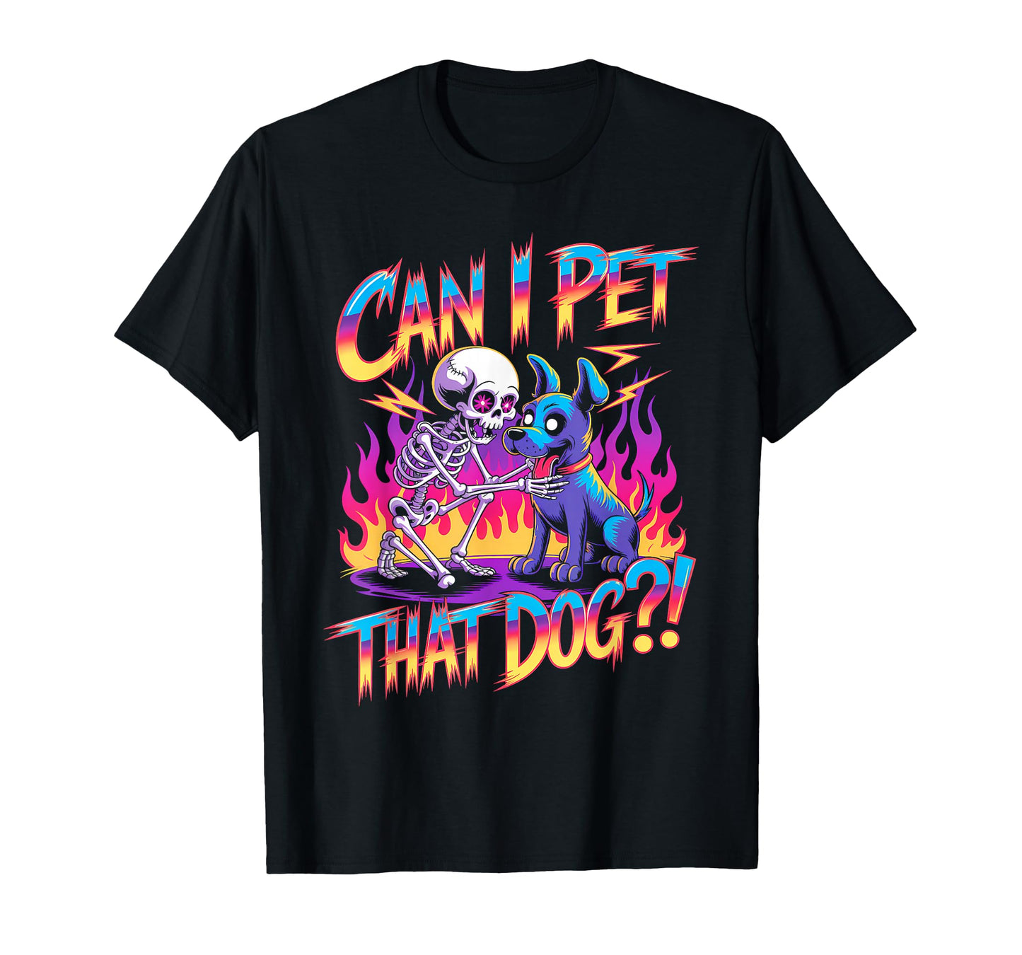 Can I Pet That Dog?! Funny Skeleton Halloween Bootleg T-Shirt