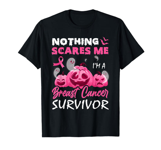 Nothing Scare Me I'm A Breast Cancer Survivor Halloween Day T-Shirt
