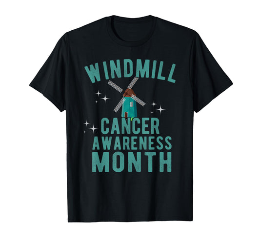 Windmill Cancer Awareness Month Parody Wind Turbines Noise T-Shirt