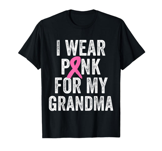 I Wear Pink for My Grandma Support Breast Cancer Awareness T-Shirt