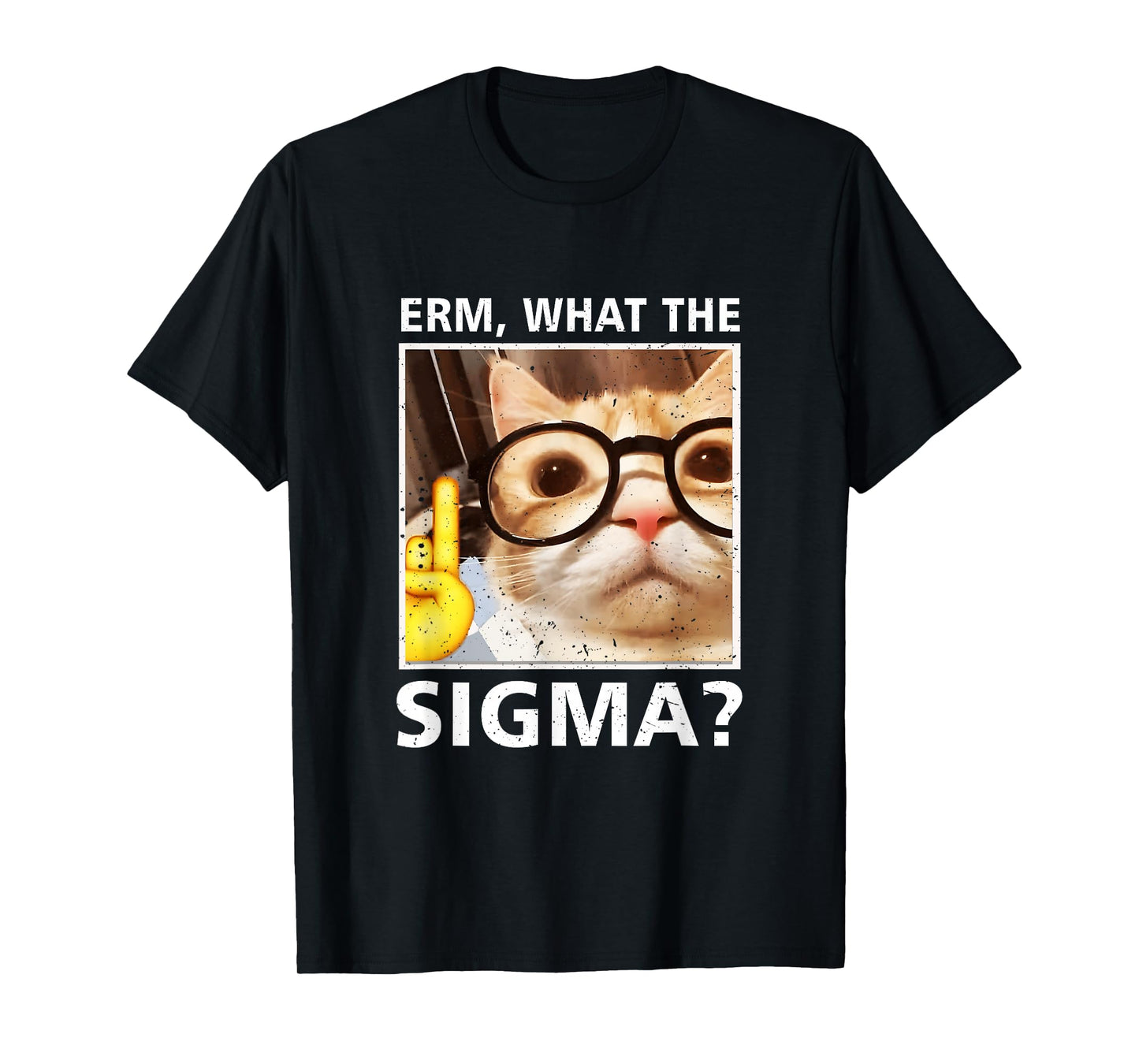 Erm What-The Sigma Cat Meme Selfie Cat Wearing Sunglasses T-Shirt