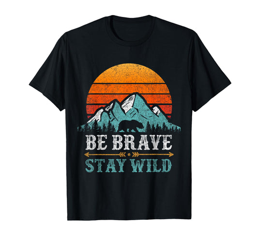 Be Brave Stay Wilderness Bear Mountains Vintage Retro Hiking T-Shirt