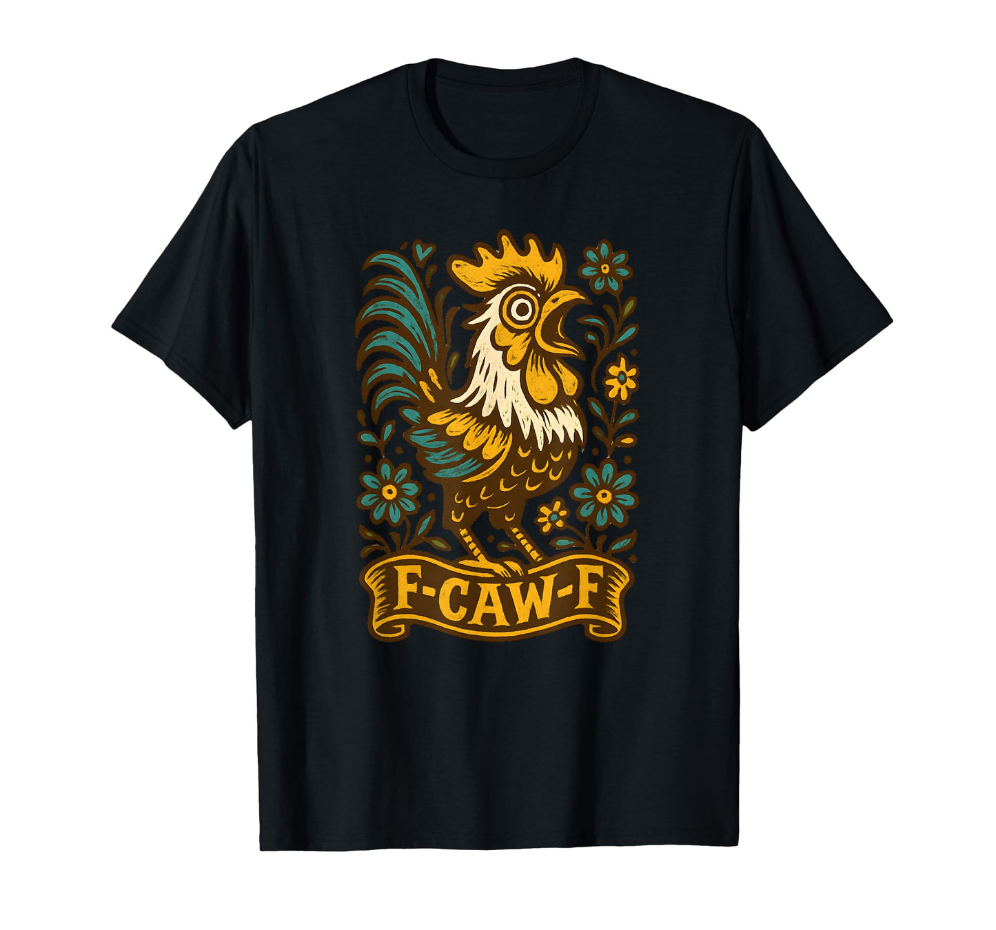 F Caw F Chicken Funny FCAWF Mama Hen Rooster Meme Women T-Shirt
